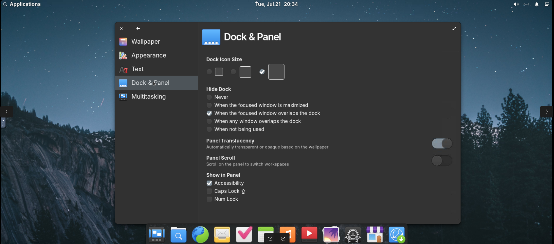 The display settings menu when you right click the desktop has options for Dock Icon Size, When to hide the dock, and whether or not to show Accessibility options in the panel under "Dock & Panel"